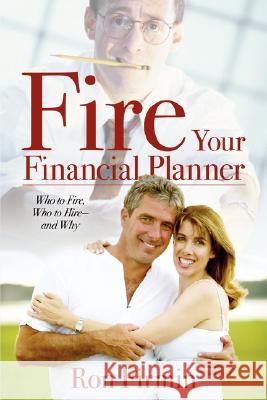 Fire Your Financial Planner Ron Firmin 9781605852874 Master Financial Service