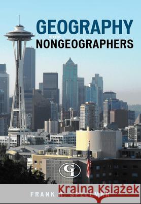Geography for Nongeographers Frank Spellman 9781605906867 Government Institutes