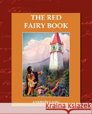 The Red Fairy Book Andrew Lang 9781605970509 Book Jungle