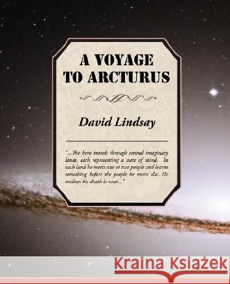 A Voyage to Arcturus David Lindsay 9781605971148 Book Jungle