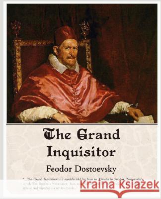 The Grand Inquisitor Feodor Dostoevsky 9781605971452