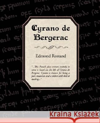 Cyrano de Bergerac Edmond Rostand 9781605971551