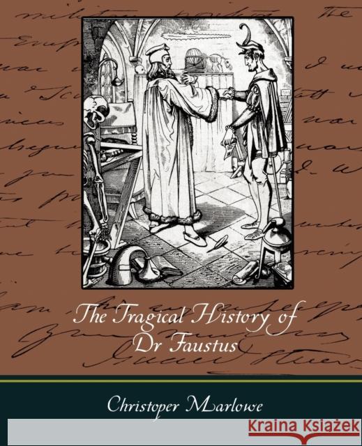 The Tragical History of Dr. Faustus Christoper Marlowe 9781605971711 Book Jungle