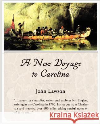 A New Voyage to Carolina John Lawson 9781605971766