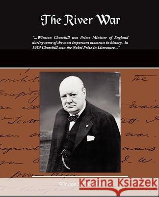 The River War Winston S. Churchill 9781605971896 Book Jungle