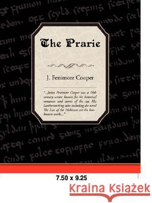 The Prairie James Fenimore Cooper 9781605972909