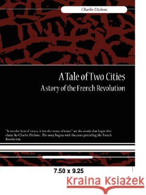 A Tale of Two Cities Charles Dickens 9781605972954 Book Jungle