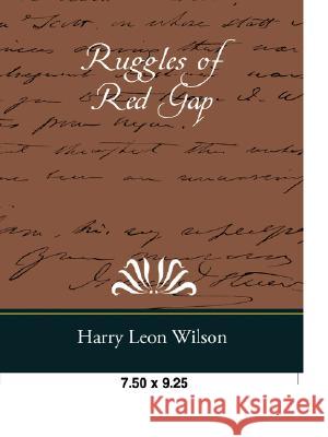 Ruggles of Red Gap Harry Leon Wilson 9781605973050 Book Jungle