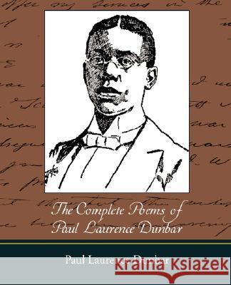 The Complete Poems of Paul Laurence Dunbar Paul Laurence Dunbar 9781605973142 Book Jungle