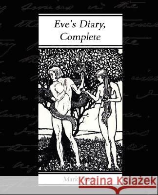 Eve's Diary, Complete Mark Twain 9781605973609