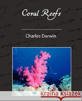 Coral Reefs Charles Darwin 9781605973647 Book Jungle