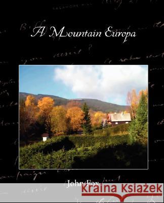 A Mountain Europa John Fox 9781605973920 Book Jungle