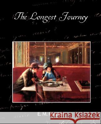 The Longest Journey E. M. Forster 9781605974019 Book Jungle