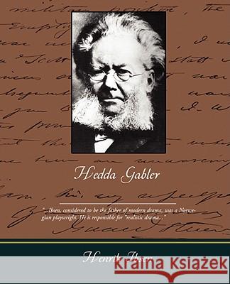 Hedda Gabler Henrik Ibsen 9781605974477 Book Jungle