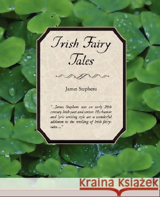 Irish Fairy Tales James Stephens 9781605974507 Book Jungle