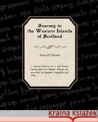 Journey to the Western Islands of Scotland Samuel Johnson 9781605974521 Book Jungle