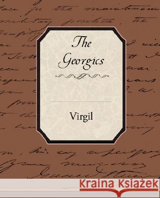 The Georgics Virgil 9781605975191