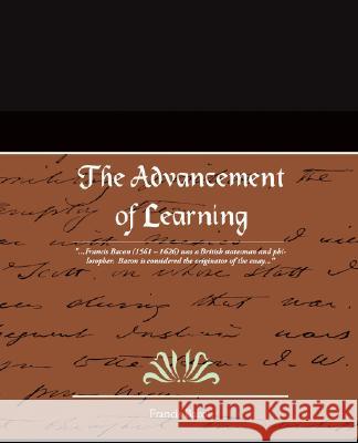 The Advancement of Learning Francis Bacon 9781605976501 STANDARD PUBLICATIONS, INC
