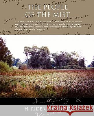 The People of the Mist H. Rider Haggard 9781605979434 STANDARD PUBLICATIONS, INC