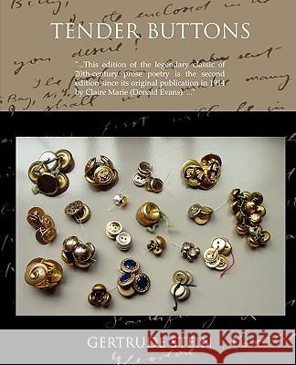 Tender Buttons Objects--Food--Rooms Gertrude Stein 9781605979816