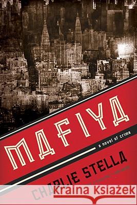 Mafiya Charlie Stella 9781605980546 Pegasus Books