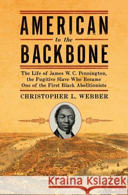 American to the Backbone Webber, Christopher L. 9781605983882