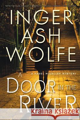 A Door in the River Inger Ash Wolfe 9781605985169 Pegasus Books