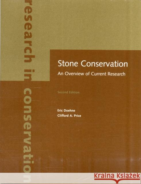 Stone Conservation: An Overview of Current Research Doehne, Eric 9781606060469 Getty Conservation Institute