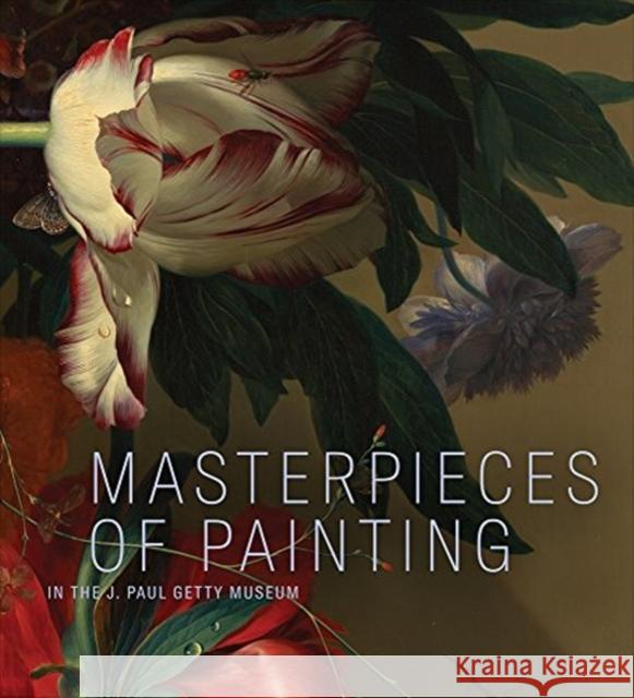 Masterpieces of Painting: J. Paul Getty Museum Scott Allan Davide Gasparotto Peter Bj Kerber 9781606065792 J. Paul Getty Museum