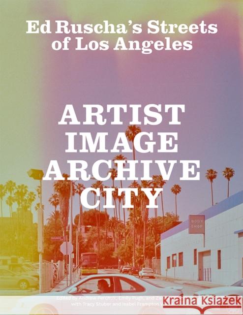 Ed Ruscha's Streets of Los Angeles  9781606069523 Getty Trust Publications