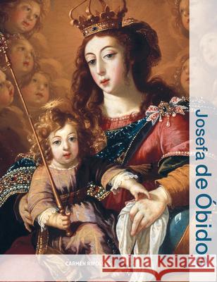 Josefa de ?bidos Carmen Ripoll?s 9781606069851 Getty Publications