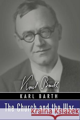 The Church and the War Karl Barth 9781606080269