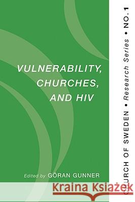 Vulnerability, Churches, and HIV Goran Gunner 9781606080580