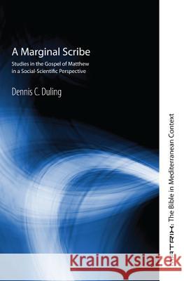 A Marginal Scribe Duling, Dennis C. 9781606080856 Cascade Books