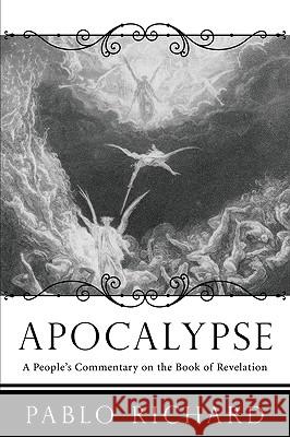 Apocalypse Richard, Pablo 9781606081594 Wipf & Stock Publishers