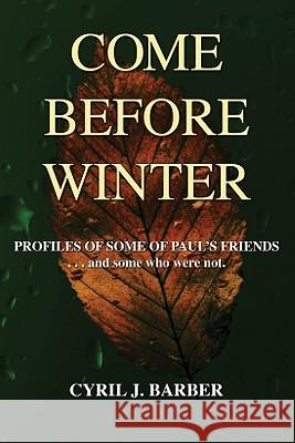 Come Before Winter Cyril J. Barber 9781606081792 Wipf & Stock Publishers