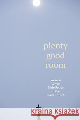 Plenty Good Room Marcia Y. Riggs 9781606082133 Wipf & Stock Publishers