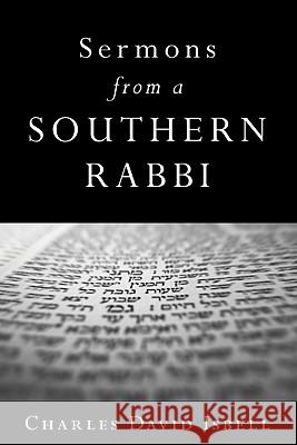 Sermons from a Southern Rabbi Charles David Isbell 9781606082690