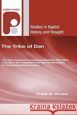 The Tribe of Dan Rinaldi, Frank W. 9781606084762 Wipf & Stock Publishers