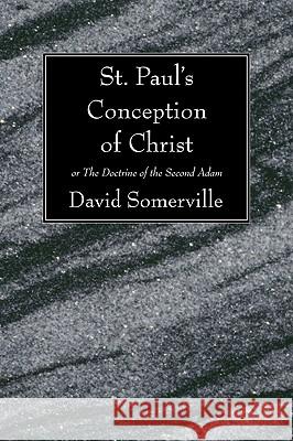 St. Paul's Conception of Christ Somerville, David 9781606085103