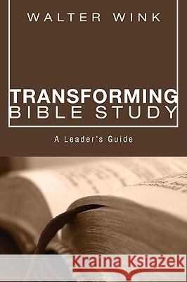 Transforming Bible Study Walter Wink 9781606086650 Wipf & Stock Publishers