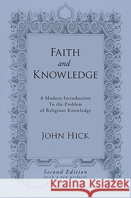 Faith and Knowledge John Hick 9781606086964 Wipf & Stock Publishers