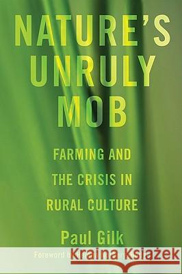 Nature's Unruly Mob Gilk, Paul 9781606087374 Wipf & Stock Publishers