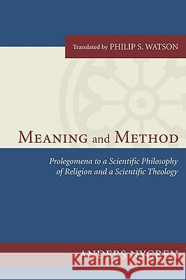 Meaning and Method Nygren, Anders 9781606087701 Wipf & Stock Publishers