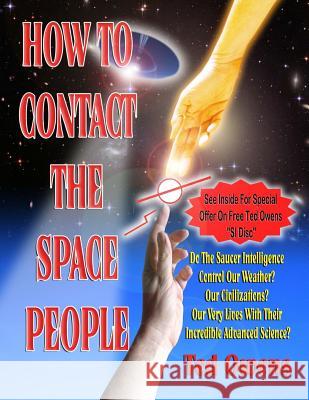 How To Contact The Space People Owens, Ted 9781606110010