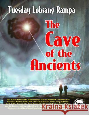 The Cave of the Ancients Tuesday Lobsang Rampa 9781606110607