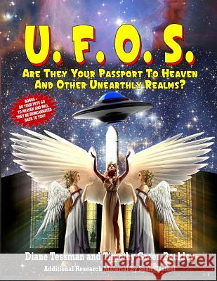UFOs: Are They Your Passport to Heaven And Other Unearthly Realms? Beckley, Timothy Green 9781606111987 Inner Light - Global Communications