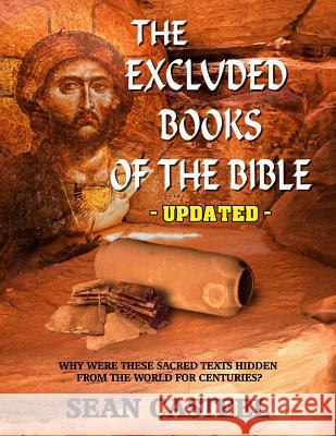 The Excluded Books of the Bible - Updated Sean Casteel Timothy Green Beckley Tim R. Swartz 9781606112359