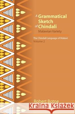 Chindali Language of Malawi Robert Dale Olson Botne 9781606189115