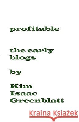 profitable Greenblatt, Kim Isaac 9781606220023 Kim Greenblatt